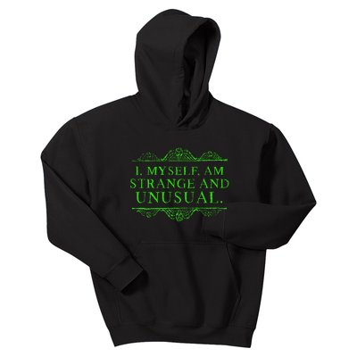 Halloween I Myself Am Strange And Unusual Kids Hoodie