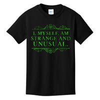 Halloween I Myself Am Strange And Unusual Kids T-Shirt