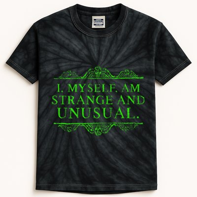 Halloween I Myself Am Strange And Unusual Kids Tie-Dye T-Shirt