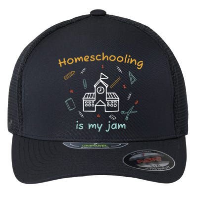 Homeschooling Is My Jam Classic Home Education Teaching Gift Flexfit Unipanel Trucker Cap