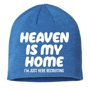 Heaven Is My Home IM Just Here Recruiting Christian Tree Cute Gift Sustainable Beanie