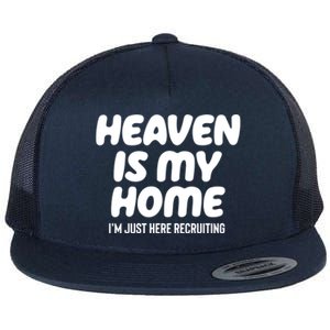 Heaven Is My Home IM Just Here Recruiting Christian Tree Cute Gift Flat Bill Trucker Hat