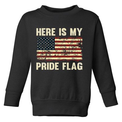 Here Is My Pride Flag Toddler Sweatshirt