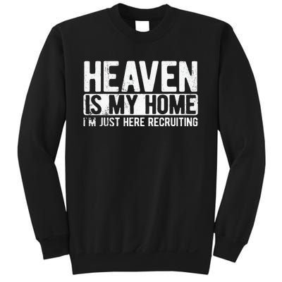 Heaven Is My Home Christian Religious Jesus Sweatshirt