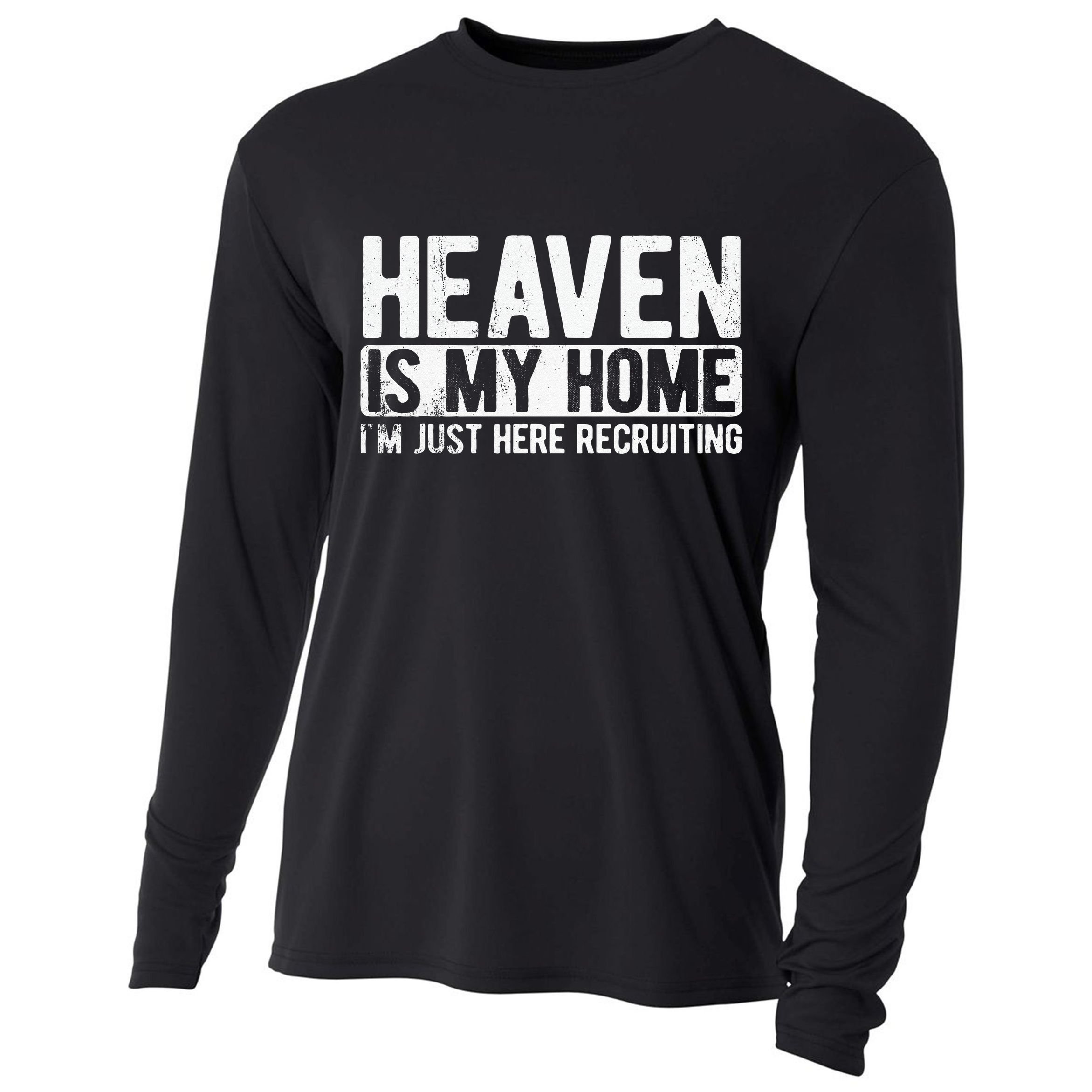 Heaven Is My Home Christian Religious Jesus Cooling Performance Long Sleeve Crew