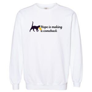 Hope Is Making A Comeback Funny Cat Trump Hair Kamala Harris Garment-Dyed Sweatshirt