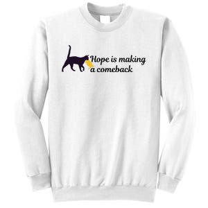 Hope Is Making A Comeback Funny Cat Trump Hair Kamala Harris Sweatshirt