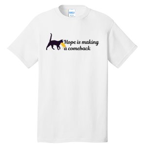 Hope Is Making A Comeback Funny Cat Trump Hair Kamala Harris Tall T-Shirt