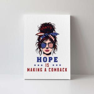 Hope Is Making A Comeback Canvas