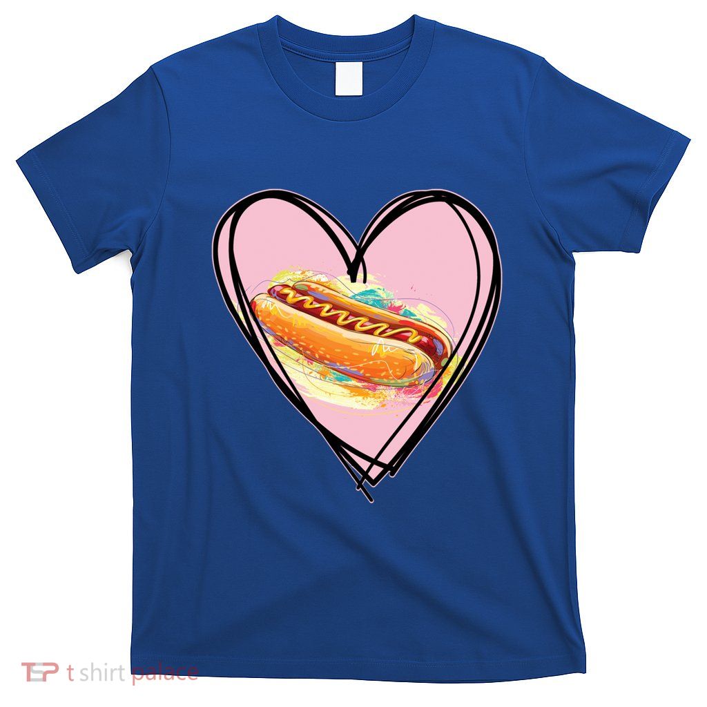 Hotdog Is My Valentine I Love Hotdog I Heart Hotdog Graphic Gift T-Shirt