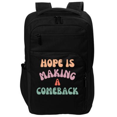 Hope Is Making A Comeback Impact Tech Backpack