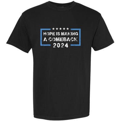 Hope Is Making A Comeback Democrats Vintage 2024 Garment-Dyed Heavyweight T-Shirt