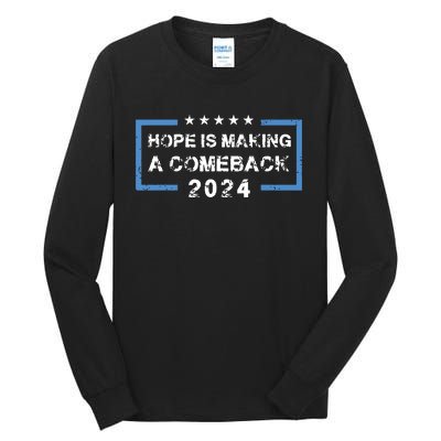 Hope Is Making A Comeback Democrats Vintage 2024 Tall Long Sleeve T-Shirt