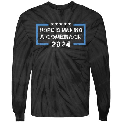 Hope Is Making A Comeback Democrats Vintage 2024 Tie-Dye Long Sleeve Shirt