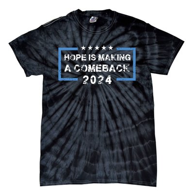 Hope Is Making A Comeback Democrats Vintage 2024 Tie-Dye T-Shirt