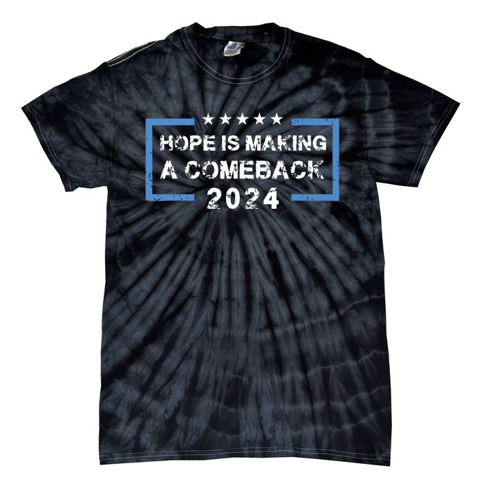 Hope Is Making A Comeback Democrats Vintage 2024 Tie-Dye T-Shirt