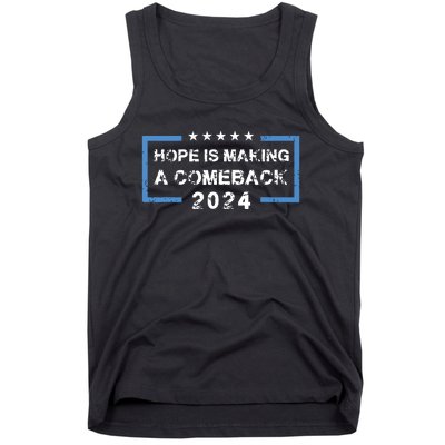 Hope Is Making A Comeback Democrats Vintage 2024 Tank Top