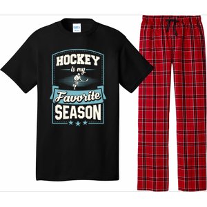 Hockey Is My Favorite Season For Ice Hockey Players Gift Pajama Set