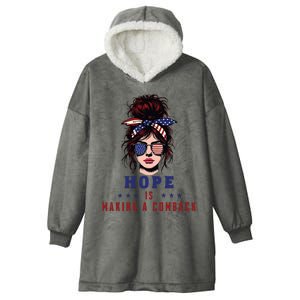 Hope Is Making A Comeback Hooded Wearable Blanket