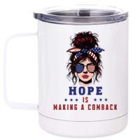 Hope Is Making A Comeback 12 oz Stainless Steel Tumbler Cup