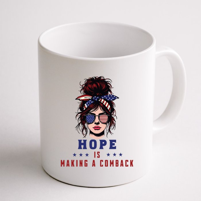 Hope Is Making A Comeback Coffee Mug