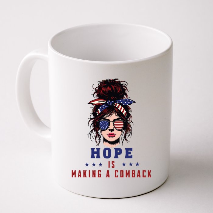 Hope Is Making A Comeback Coffee Mug