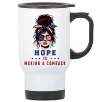 Hope Is Making A Comeback Stainless Steel Travel Mug