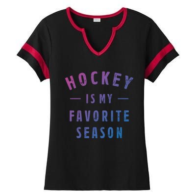 Hockey Is My Favorite Season Cool Saying For Sports Lovers Cute Gift Ladies Halftime Notch Neck Tee