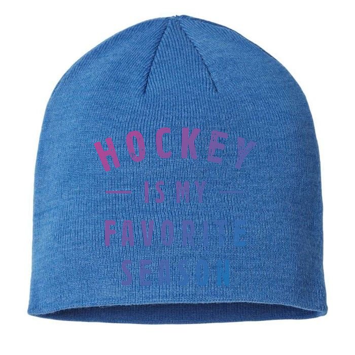 Hockey Is My Favorite Season Cool Saying For Sports Lovers Cute Gift Sustainable Beanie