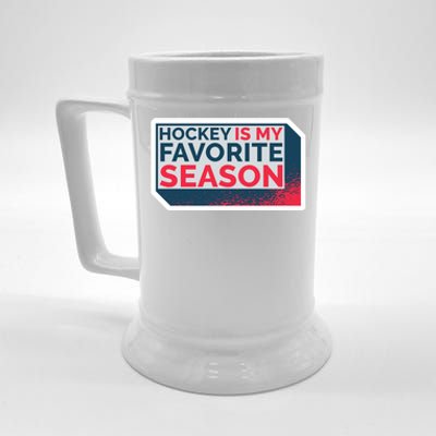 Hockey Is My Favorite Season Funny Hockey Lover Quote Gift Beer Stein