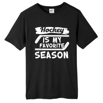 Hockey Is My Favorite Season: Funny Ice Hockey Player Great Gift Tall Fusion ChromaSoft Performance T-Shirt