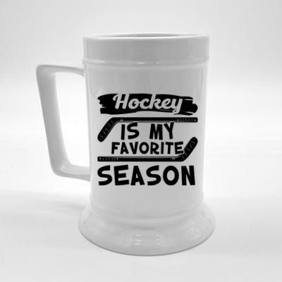 Hockey Is My Favorite Season: Funny Ice Hockey Player Great Gift Beer Stein