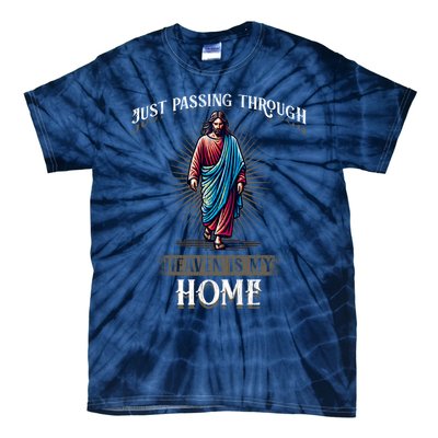 Heaven Is My Home Christian Faith Jesus Tie-Dye T-Shirt