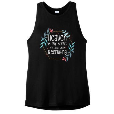 Heaven Is My Home IM Just Here Recruiting Ladies PosiCharge Tri-Blend Wicking Tank