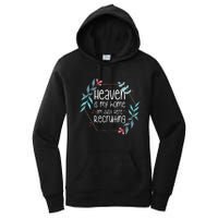 Heaven Is My Home IM Just Here Recruiting Women's Pullover Hoodie