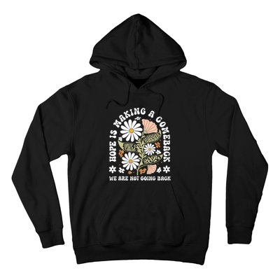 Hope Is Making A Comeback Democrats 2024 Hoodie