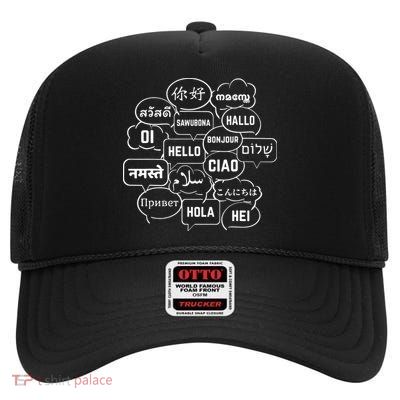 Hello In Many Languages Translator Globetrotter Polyglot High Crown Mesh Back Trucker Hat