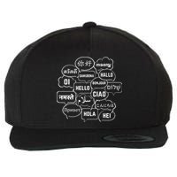 Hello In Many Languages Translator Globetrotter Polyglot Wool Snapback Cap