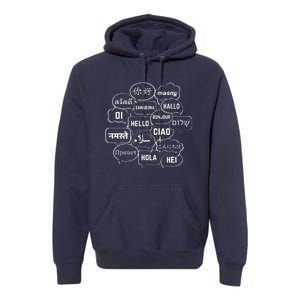 Hello In Many Languages Translator Globetrotter Polyglot Premium Hoodie