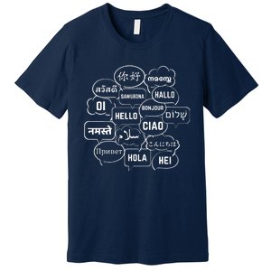 Hello In Many Languages Translator Globetrotter Polyglot Premium T-Shirt