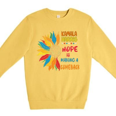 Hope Is Making A Come Back Harris Walz 2024 Premium Crewneck Sweatshirt