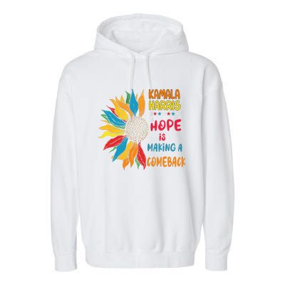 Hope Is Making A Come Back Harris Walz 2024 Garment-Dyed Fleece Hoodie