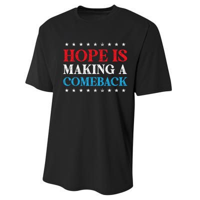 Hope Is Making A Comeback Performance Sprint T-Shirt