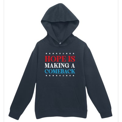 Hope Is Making A Comeback Urban Pullover Hoodie