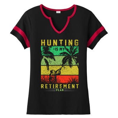 Hunting Is My Retirement Plan Ladies Halftime Notch Neck Tee