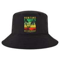 Hunting Is My Retirement Plan Cool Comfort Performance Bucket Hat