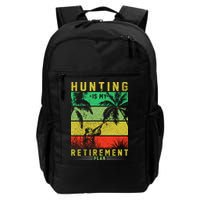 Hunting Is My Retirement Plan Backpack