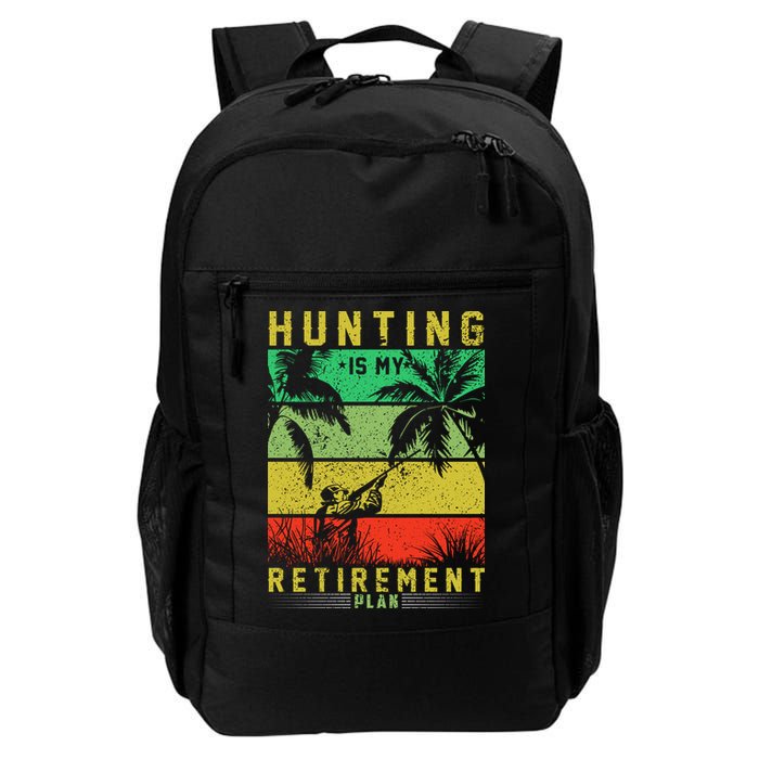 Hunting Is My Retirement Plan Backpack