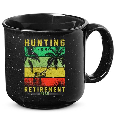 Hunting Is My Retirement Plan 15oz Campfire Ceramic Mug