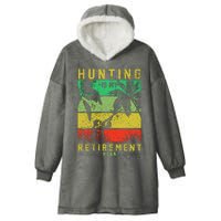 Hunting Is My Retirement Plan Hooded Wearable Blanket